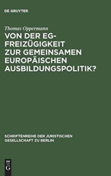 [预订]Von der EG-Freizügigkeit zur gemeinsamen europäischen Ausbildungspolitik? 9783110116625 书籍/杂志/报纸 人文社科类原版书 原图主图