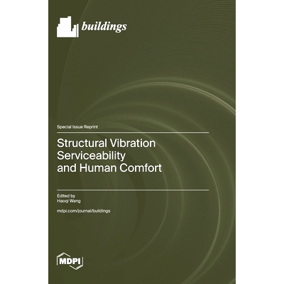 预订 Structural Vibration Serviceability and Human Comfort: 9783036587066