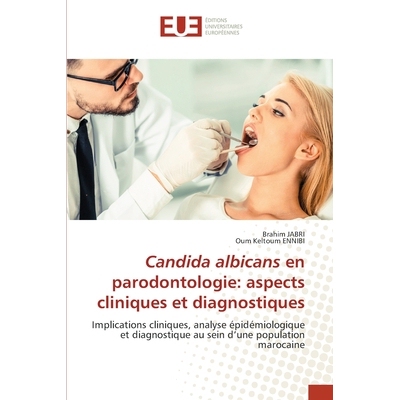 预订 Candida albicans en parodontologie: aspects cliniques et diagnostiques: 9786209023637