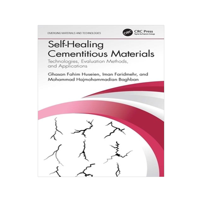 [预订]Self-Healing Cementitious Materials: Technologies, Evaluation Methods, and Applications 9781032050386