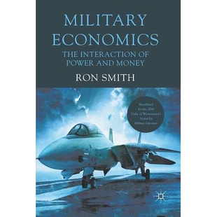 and Military 预订 Money 第2版 The 相互影响 Economics 9780230337176 Interaction 军事经济：力量与货币 Power