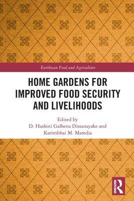 [预订]Home Gardens for Improved Food Security and Livelihoods 9780367502966