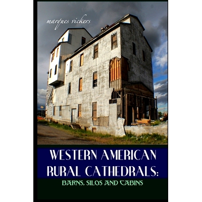 预订 Western American Rural Cathedrals: Barns, Silos and Cabins: 9798670037303