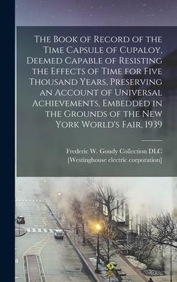 [预订]The Book of Record of the Time Capsule of Cupaloy, Deemed Capable of Resisting the Effects of Time f 9781016508759