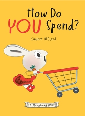 预订 How Do You Spend? a Moneybunny Book 《你如何花钱？》Moneybunny 书: 9780593529638