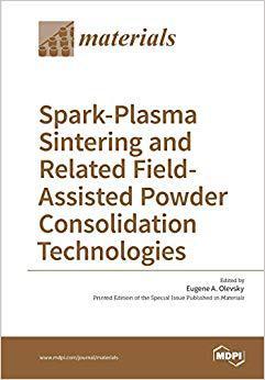 【预售】Spark-Plasma Sintering and Related Field- Assisted Powder Consolidation Technologies