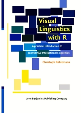 预订 Visual Linguistics with R: A practical introduction to quantitative Interactional Linguistics 视觉语言学与R：定量互