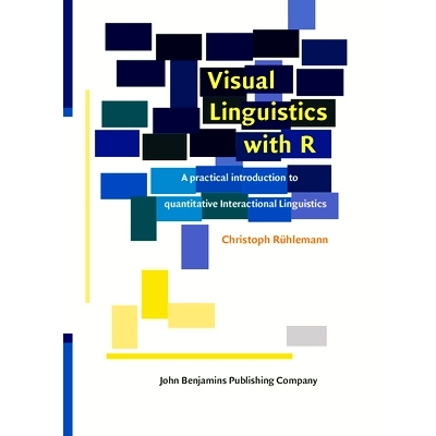 预订 Visual Linguistics with R: A practical introduction to quantitative Interactional Linguistics 视觉语言学与R：定量互