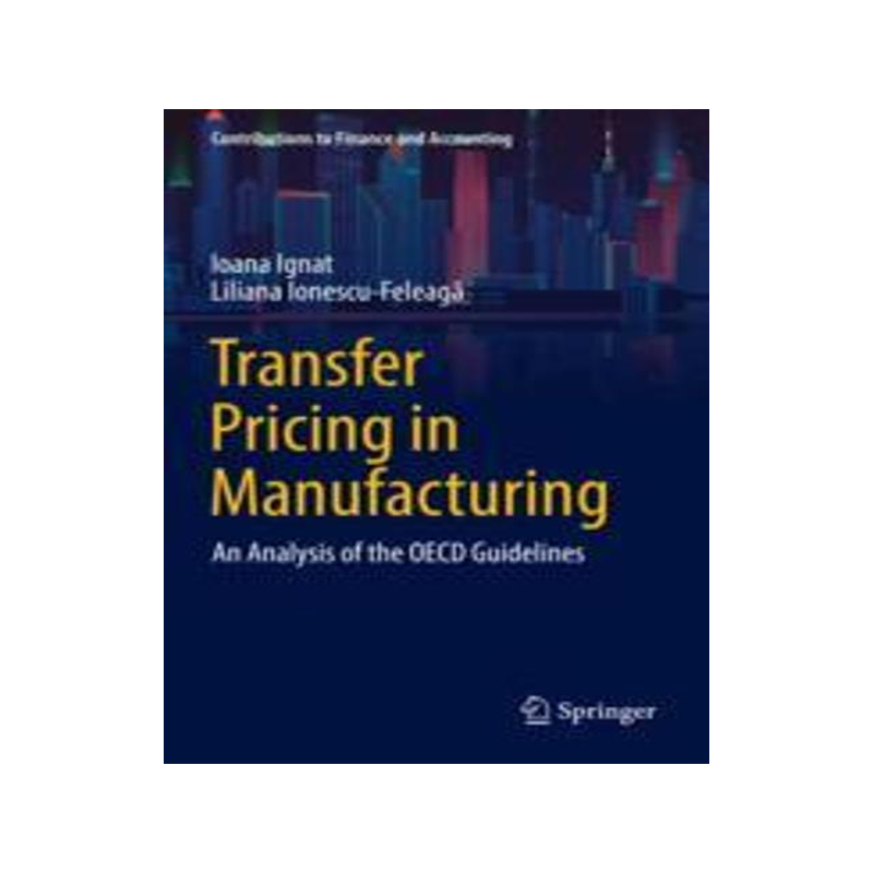 [预订]Transfer Pricing in Manufacturing: An Analysis of the OECD Guidelines 9783030938918
