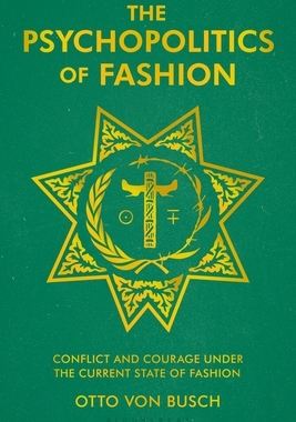 【预订】The Psychopolitics of Fashion