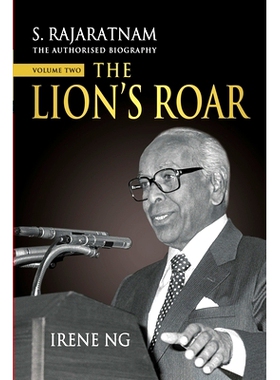 预订 S. Rajaratnam, The Authorised Biography, Volume Two: The Lion’s Roar: 9789815104646