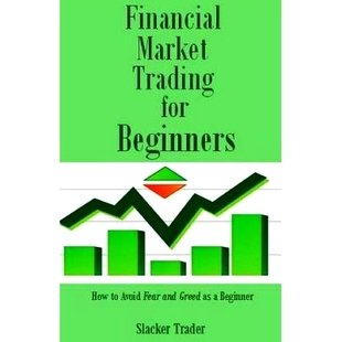Market Beginners for 预订 Greed and Trading Fear Avoid 9781542631778 Beginner How Financial