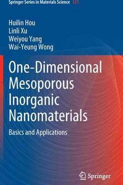 [预订]One-Dimensional Mesoporous Inorganic Nanomaterials 9783030891046