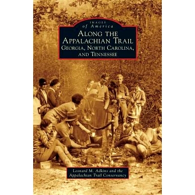 预订 Along the Appalachian Trail: Georgia, North Carolina, and Tennessee: 9781531661380