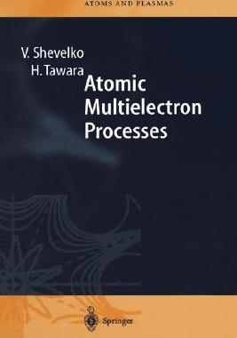 【预订】Atomic Multielectron Processes