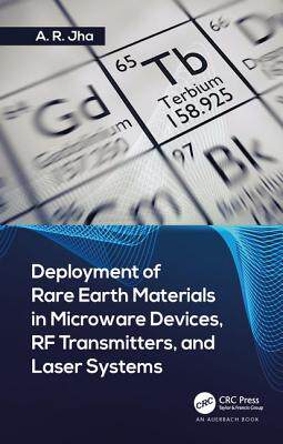 【预订】Deployment of Rare Earth Materials in Microware Devices, RF Transmitters, and Laser Systems