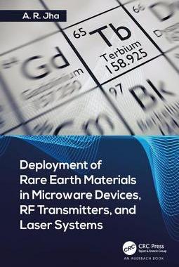 【预订】Deployment of Rare Earth Materials in Microware Devices, RF Transmitters, and Laser Systems