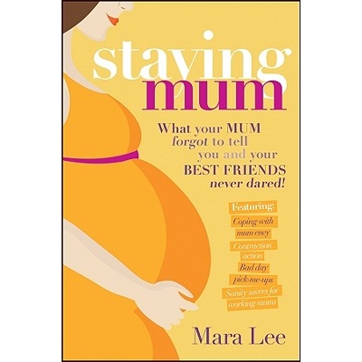 What Your Mum Forgot to Tell You and You