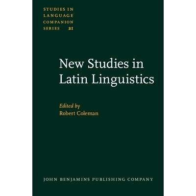 预订 New Studies in Latin Linguistics. Proceedings of the 4th International Colloquium on Latin Linguistics, Cambridge,