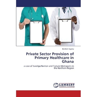 Provision Ghana Private 9783659353819 Sector Healthcare 预订 Primary