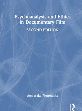 [预订]Psychoanalysis and Ethics in Documentary Film 9781032335575