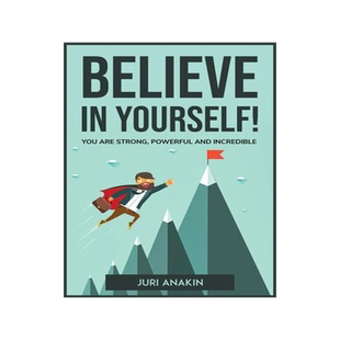[预订]Believe in Yourself!: You Are Strong, Powerful and Incredible 9781804772577