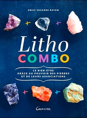 预订 Litho combo : le bien-être grâce au pouvoir des pierres et de leurs associations 光刻组合：得益于石头及其关联的力