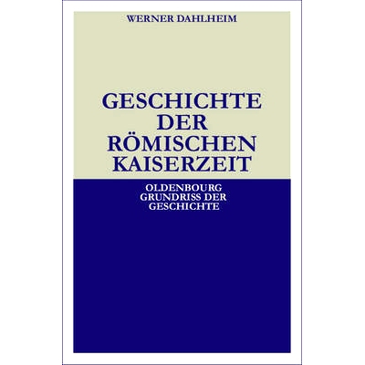 预订 Geschichte der Römischen Kaiserzeit: 9783486496734