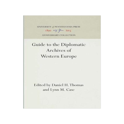[预订]Guide to the Diplomatic Archives of Western Europe 9781512807608