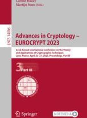 [预订]Advances in Cryptology - Eurocrypt 2023: 42nd Annual International Conference on the Theory and Appl 9783031306198
