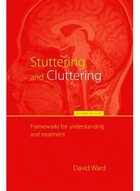 预订 Stuttering and Cluttering (Second Edition): Frameworks for Understanding and Treatment 口吃与语言错乱：了解与治疗方