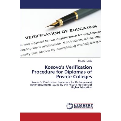 预订 Kosovo’s Verification Procedure for Diplomas of Private Colleges: 9783659579073