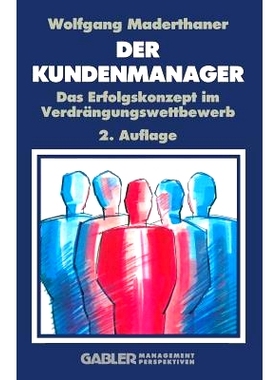 预订 Der Kunden-Manager: Das Erfolgskonzept im Verdrängungswettbewerb: 9783663096146