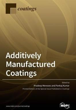 [预订]Additively Manufactured Coatings 9783036524887