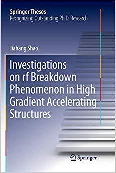 【预售】Investigations on RF Breakdown Phenomenon in High Gradient Accelerating Structures