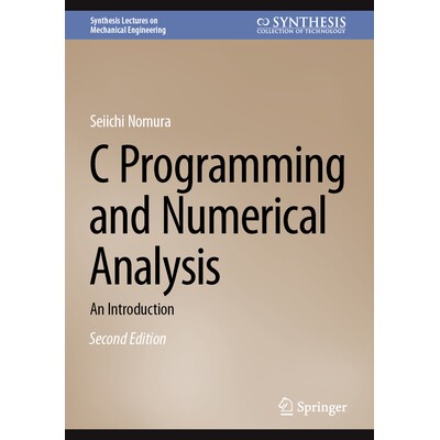 预订 C Programming and Numerical Analysis An Introduction C 编程与数值分析：导论 第2版 9783031834561