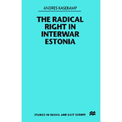 预订 The Radical Right in Interwar Estonia: 9780312225988