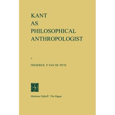 预订 Kant as Philosophical Anthropologist: 9789024751204