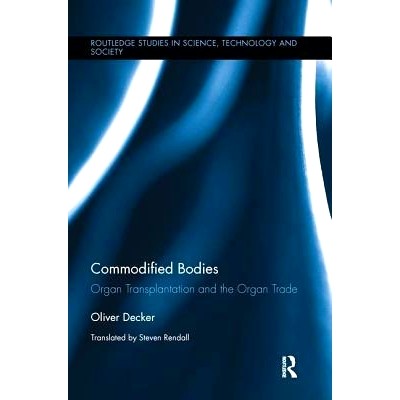 预订 Commodified Bodies: Organ Transplantation and the Organ Trade: 9781138284838