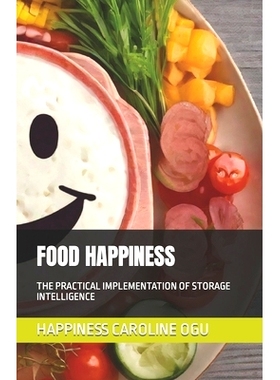 预订 Food Happiness: The Practical Implementation of Storage Intelligence: 9798866515967
