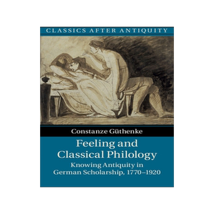 【预订】Feeling and Classical Philology 9781107504295