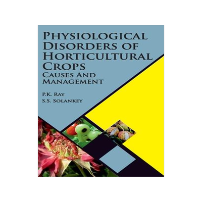 [预订]Physiological Disorders Of Horticultural Crops: Causes And Management 9789391383121