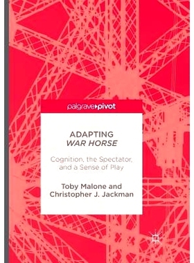 预订 Adapting War Horse: Cognition, the Spectator, and a Sense of Play: 9781349955367