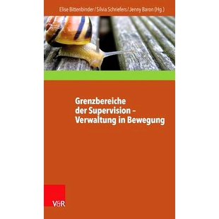 预订 Grenzbereiche der Supervision – Verwaltung in Bewegung 边境监管——行政在行动: 9783525403693