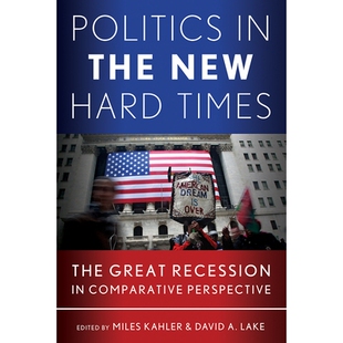 预订 Politics in the New Hard Times: The Great Recession in Comparative Perspective 新困难时期政治学:大衰退比较展望: 97