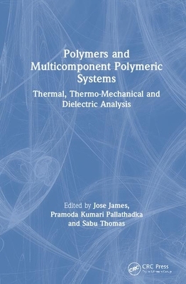 【预订】Polymers and Multicomponent Polymeric Systems