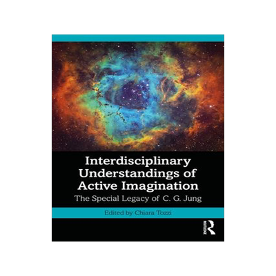 [预订]Interdisciplinary Understandings of Active Imagination 9781032533025