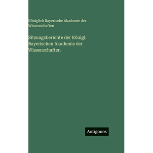 预订 Sitzungsberichte der Königl. Bayerischen Akademie der Wissenschaften: 9783386187190