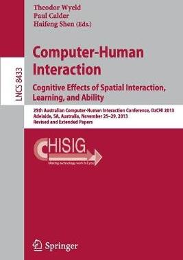 预订 Computer-Human Interaction. Cognitive Effects of Spatial Interaction, Learning, and Ability