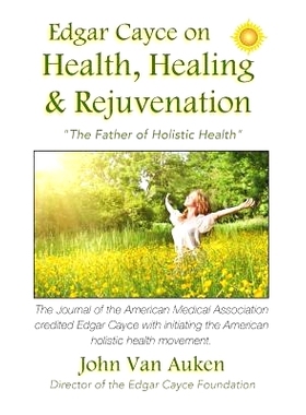 预订 Edgar Cayce on Health, Healing, and Rejuvenation: 9781532723490